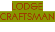 LODGE CRAFTSMAN